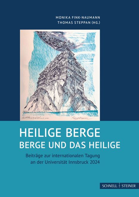 "Heilige Berge. Berge und das Heilige. Beiträge zur internationalen Tagung an der Universität Innsbruck 2024." Illustration eines Berges.