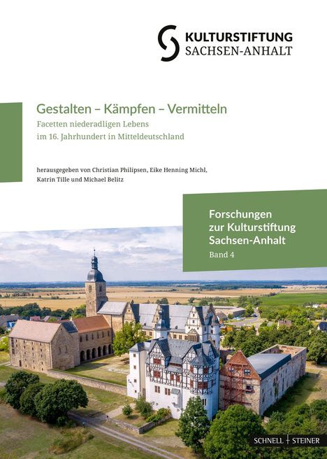 Logo: Kulturstiftung Sachsen-Anhalt. Text: "Gestalten – Kämpfen – Vermitteln". Luftaufnahme einer historischen Burganlage.