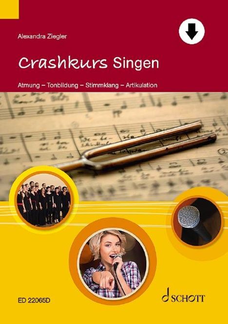 Alexandra Ziegler: Ziegler, A: Crashkurs Singen/ m. DVD, Buch