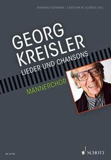 Georg Kreisler. Lieder und Chansons in Bearbeitungen für Männerchor und Klavier, Buch