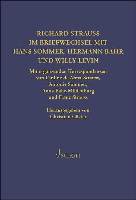 Hermann Bahr: Richard Strauss. Im Briefwechsel mit Hermann Bahr, Hans Sommer und Willy Levin, Buch