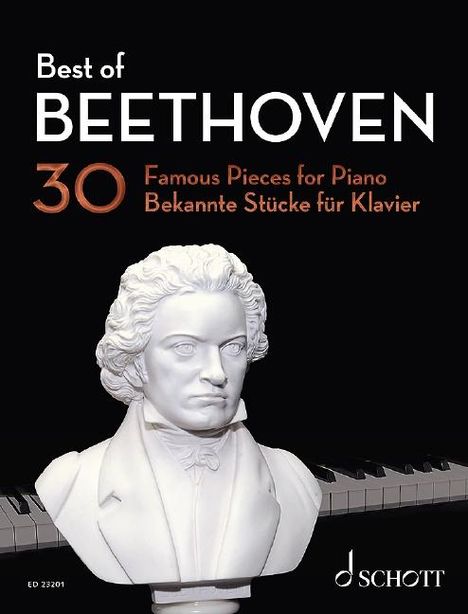 "Best of BEETHOVEN: 30 Famous Pieces for Piano, Bekannte Stücke für Klavier." Büste von Beethoven über Klaviertasten.