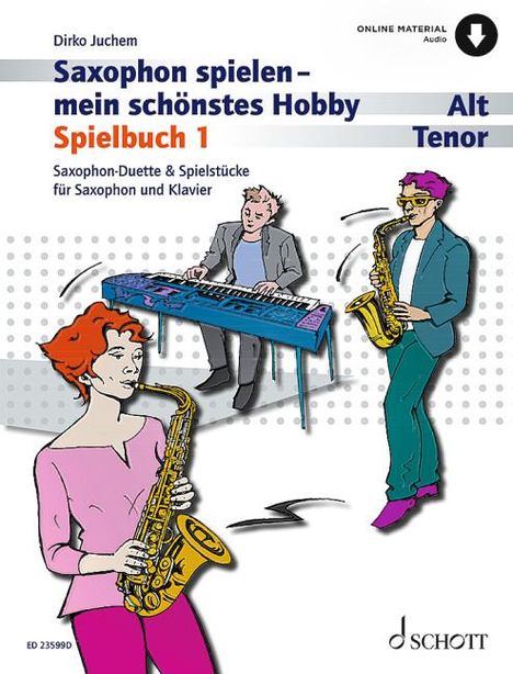 Dirko Juchem: Saxophon spielen - mein schönstes Hobby, Buch