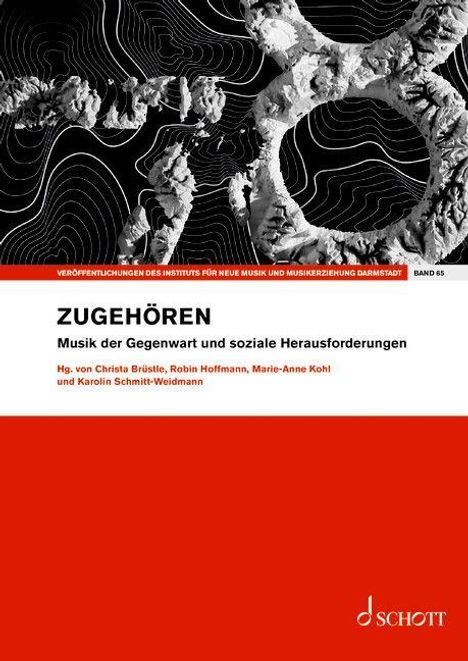 ZUGEHÖREN: Musik der Gegenwart und soziale Herausforderungen. Hg. von Christa Brüstle, Robin Hoffmann, Marie-Anne Kohl.