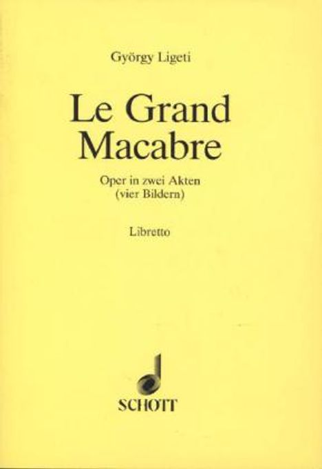 Le Grand Macabre, Noten