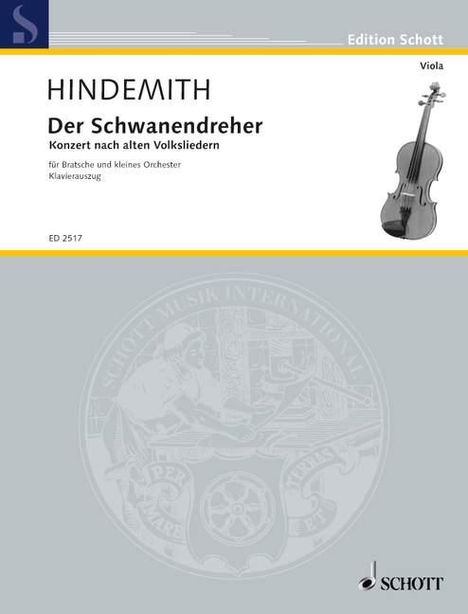 Paul Hindemith: Der Schwanendreher. Klavierauszug mit Solostimme., Noten