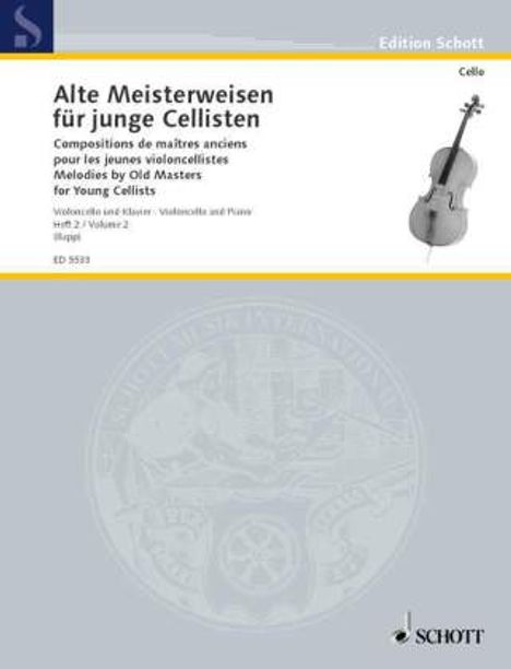 Alte Meisterweisen für junge Cellisten, Violoncello und Klavier. Bd.2, Noten