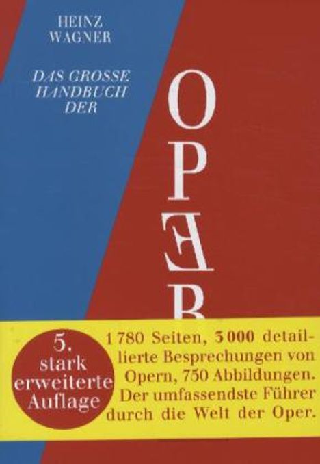 Heinz Wagner (1919-2014): Das große Handbuch der Oper, Buch