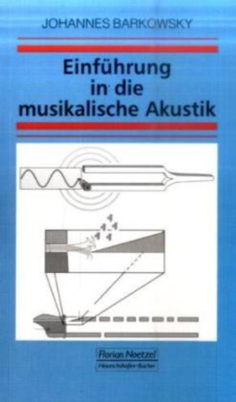 Johannes Barkowsky: Einführung in die musikalische Akustik, Buch