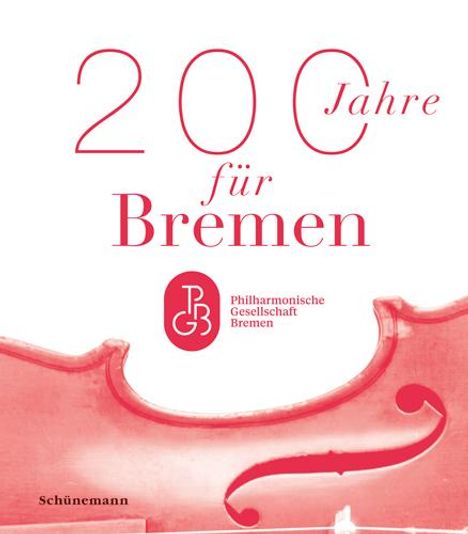 Barbara Grobien: 200 Jahre für Bremen, Buch