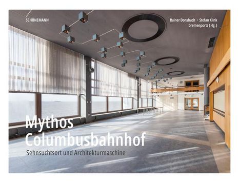 Rainer Donsbach: Mythos Columbusbahnhof, Buch