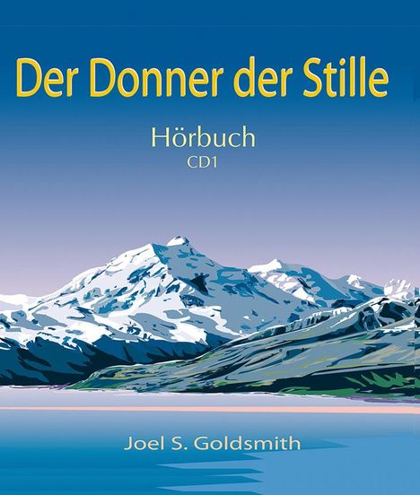 Joel S. Goldsmith: Goldsmith, J: Donner der Stille 4/ CD, CD