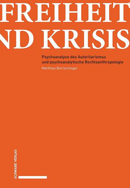 Matthias Bertschinger: Bertschinger, M: Freiheit und Krisis, Buch