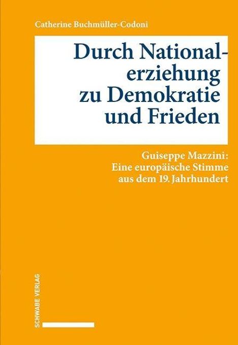 Catherine Buchmüller-Codoni: Buchmüller-Codoni, C: Durch Nationalerziehung zu Demokratie, Buch