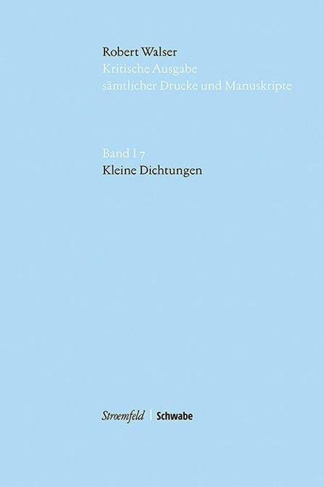 Robert Walser: Robert Walser Kritische Ausgabe sämtlicher Drucke und Manusk, Buch