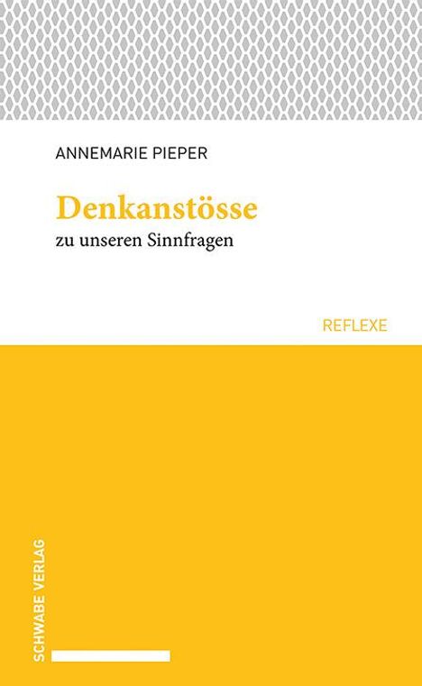 Annemarie Pieper: Denkanstösse zu unseren Sinnfragen, Buch
