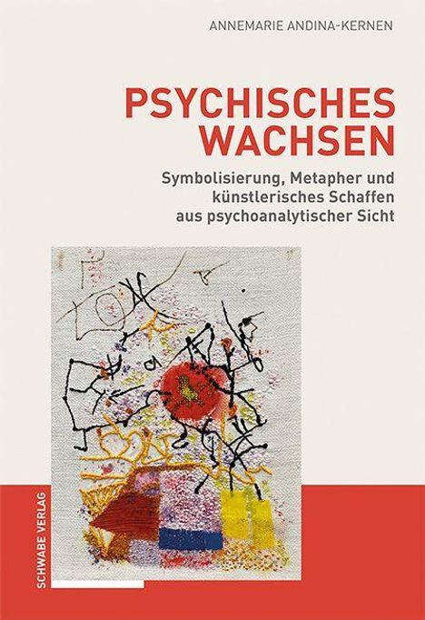 Annemarie Andina-Kernen: Andina-Kernen, A: Psychisches Wachsen, Buch