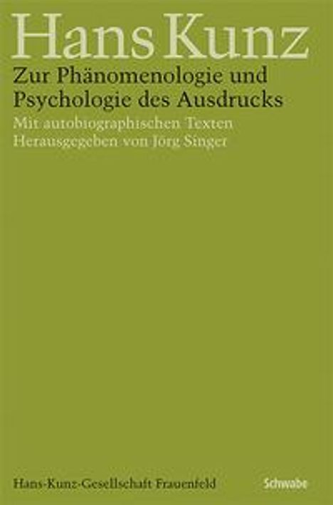 Hans Kunz: Zur Phänomenologie und Psychologie des Ausdrucks, Buch