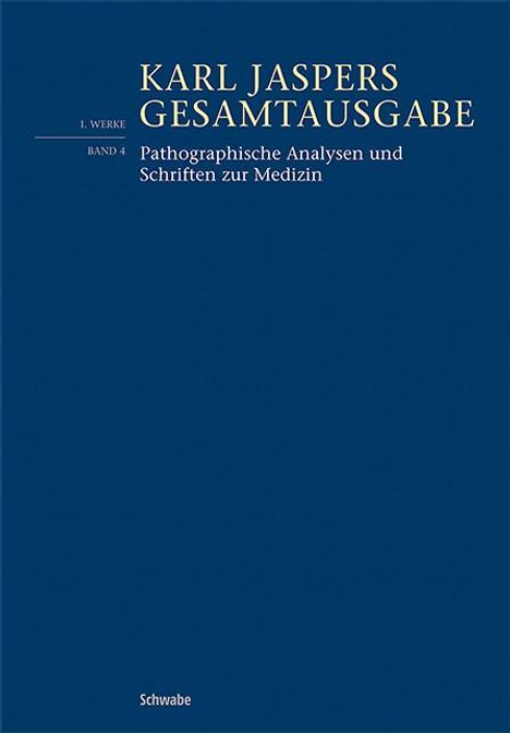 Karl Jaspers: Pathographische Analysen und Schriften zur Medizin, Buch