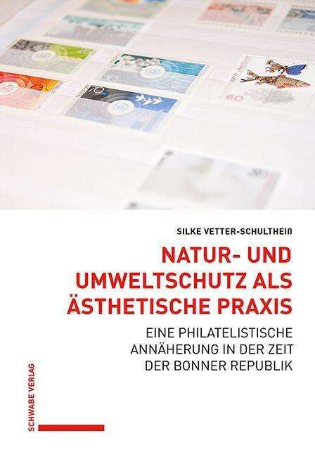 Silke Vetter-Schultheiß: Natur- und Umweltschutz als ästhetische Praxis, Buch