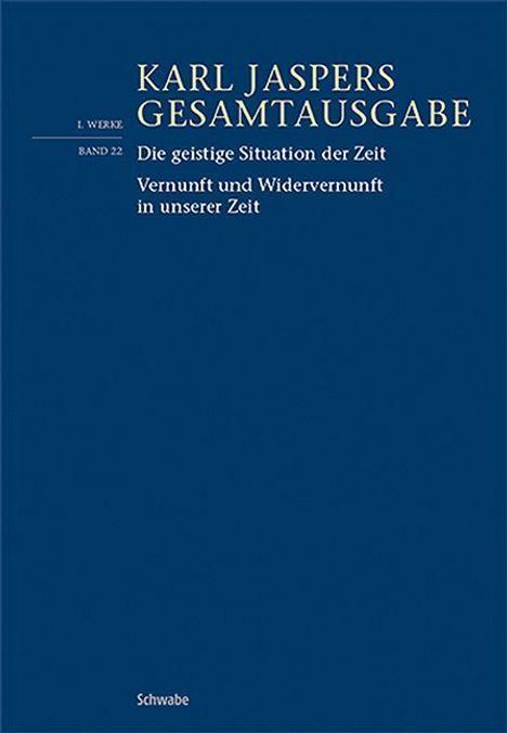 Karl Jaspers: Die geistige Situation der Zeit / Vernunft und Widervernunft in unserer Zeit, Buch