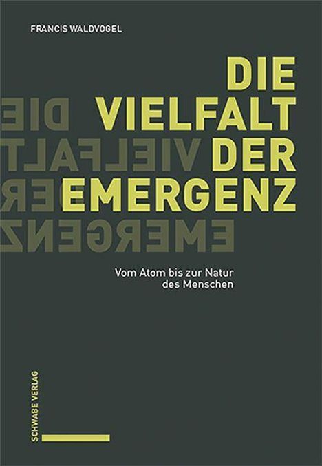 Francis Waldvogel: Die Vielfalt der Emergenz, Buch