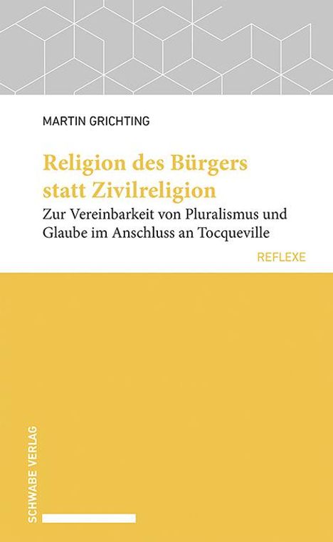 Martin Grichting: Religion des Bürgers statt Zivilreligion, Buch