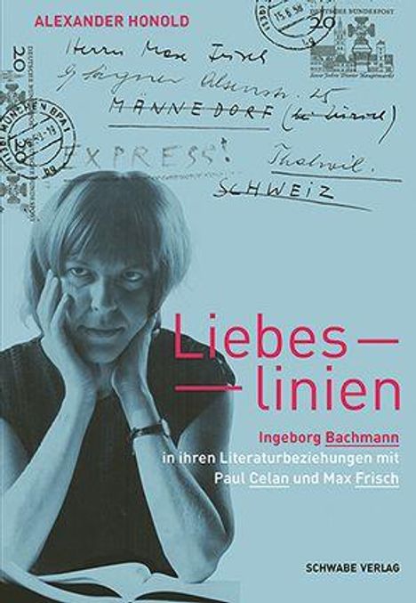 "Liebeslinien: Ingeborg Bachmann in ihren Literaturbeziehungen mit Paul Celan und Max Frisch" von Alexander Honold.