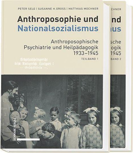 Zwei Buchcover mit dem Titel "Anthroposophie und Nationalsozialismus". Historisches Foto von Menschen, Schwabe Verlag.