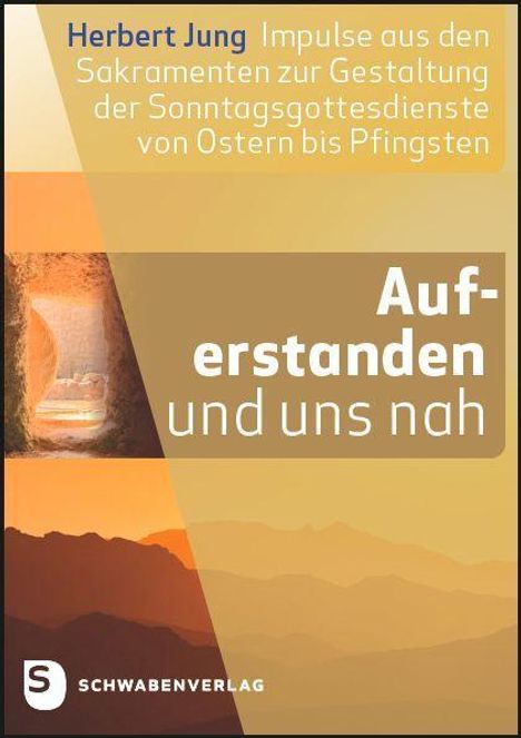 Herbert Jung: Auferstanden und uns nah, Buch