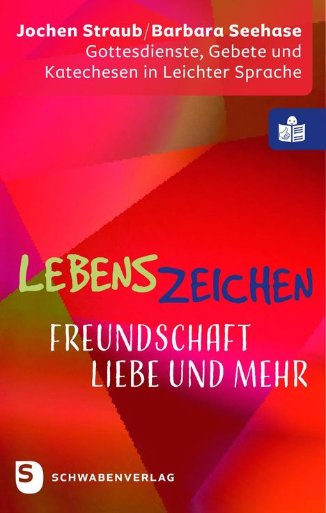 Jochen Straub: Lebenszeichen - Freundschaft, Liebe und mehr, Buch