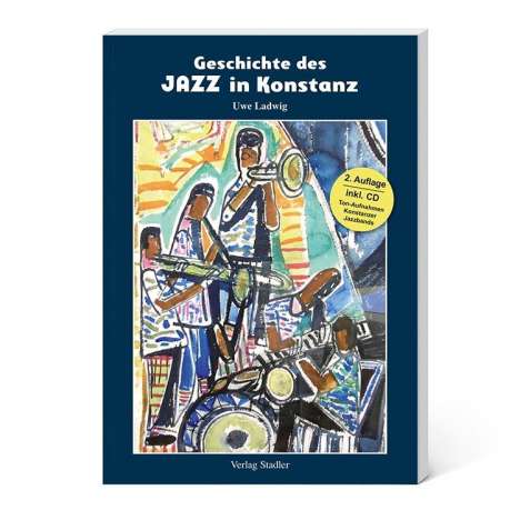 Uwe Ladwig: Geschichte des Jazz in Konstanz, Buch