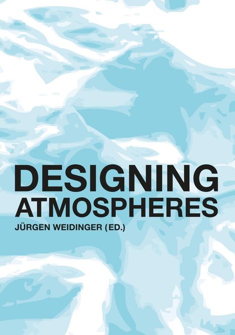 Stig L. Andersson: Andersson, S: Designing atmospheres, Buch