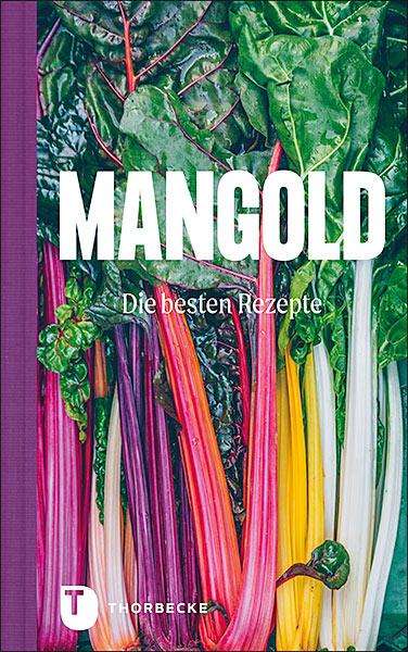 Mangold - die besten Rezepte, Buch