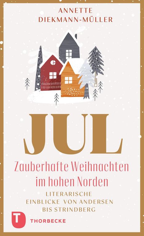 Annette Diekmann-Müller: JUL - Zauberhafte Weihnachten im hohen Norden, Buch