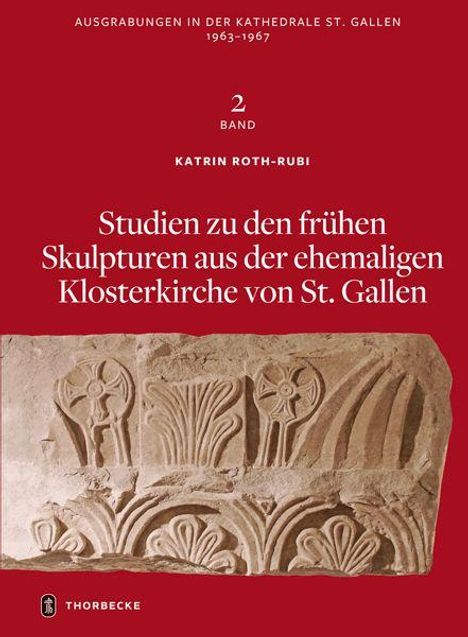 Text: "Studien zu den frühen Skulpturen aus der ehemaligen Klosterkirche von St. Gallen". Abbildung einer Reliefskulptur.