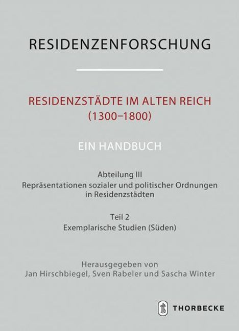 Residenzstädte im Alten Reich (1300-1800). Ein Handbuch, Buch