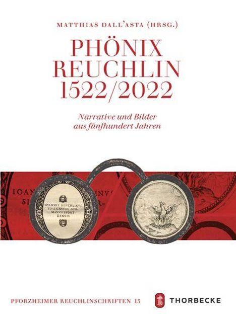 „PHÖNIX REUCHLIN 1522/2022“ in Rot auf Weiß. Darunter zwei antike Münzen, rote Verzierungen, unten „THORBECKE“-Logo.