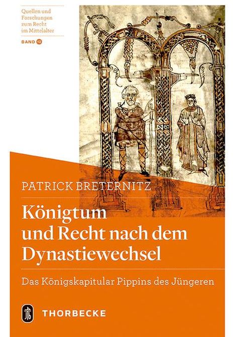 Patrick Breternitz: Königtum und Recht nach dem Dynastiewechsel, Buch