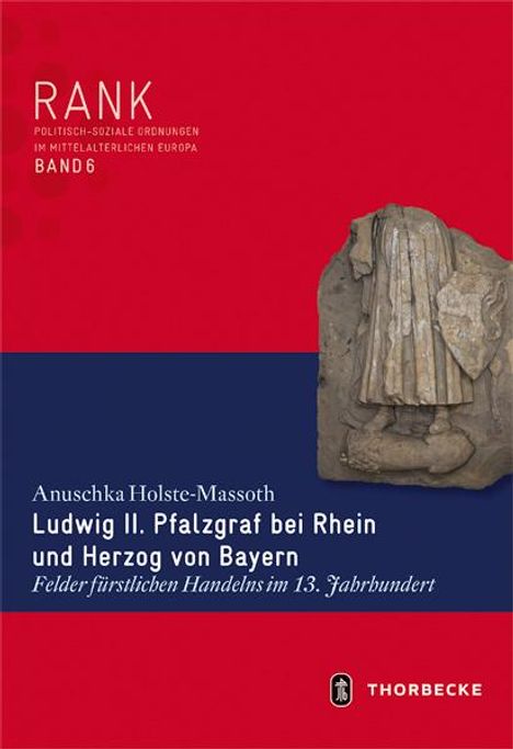 Anuschka Holste-Massoth: Holste-Massoth, A: Ludwig II. Pfalzgraf bei Rhein und Herzog, Buch