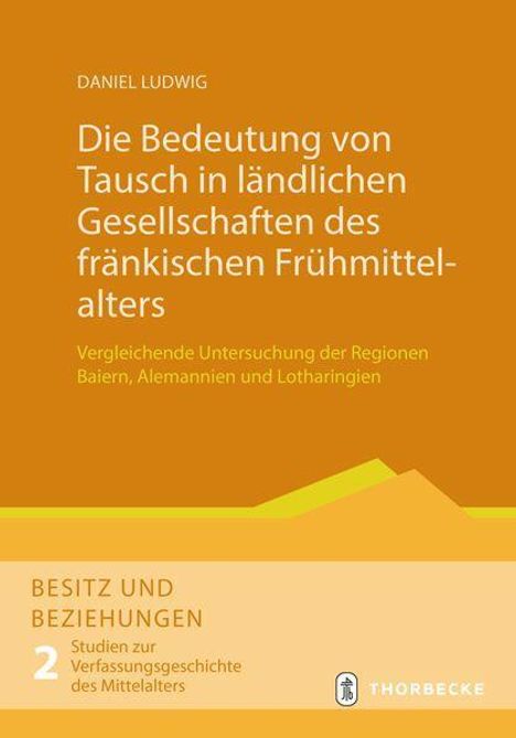 Daniel Ludwig: Ludwig, D: Bedeutung von Tausch in ländlichen Gesellschaften, Buch