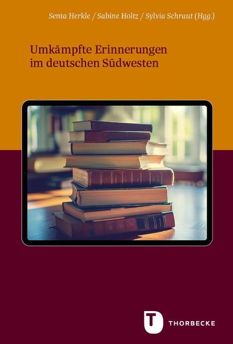 Umkämpfte Erinnerungen im deutschen Südwesten, Buch