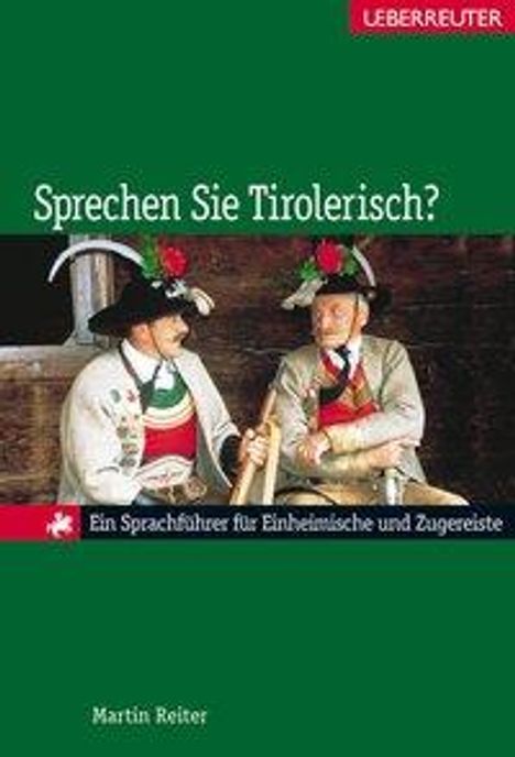 Martin Reiter: Reiter, M: Sprechen Sie Tirolerisch?, Buch