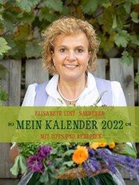 Elisabeth Lust-Sauberer: Lust-Sauberer, E: Mein Kalender 2022, Kalender