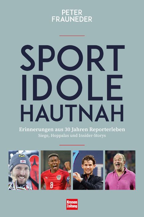 Peter Frauneder: Sportidole hautnah - Erinnerungen aus 30 Jahren Reporter-Leben, Buch