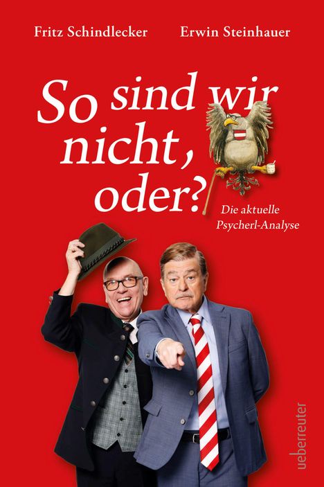 Erwin Steinhauer: So sind wir nicht, oder? Die aktuelle Psycherl-Anlayse, Buch