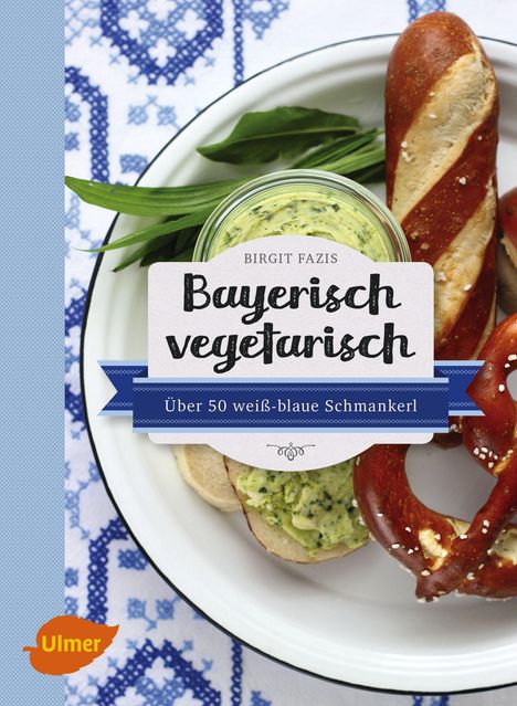 Birgit Fazis: Bayerisch vegetarisch, Buch