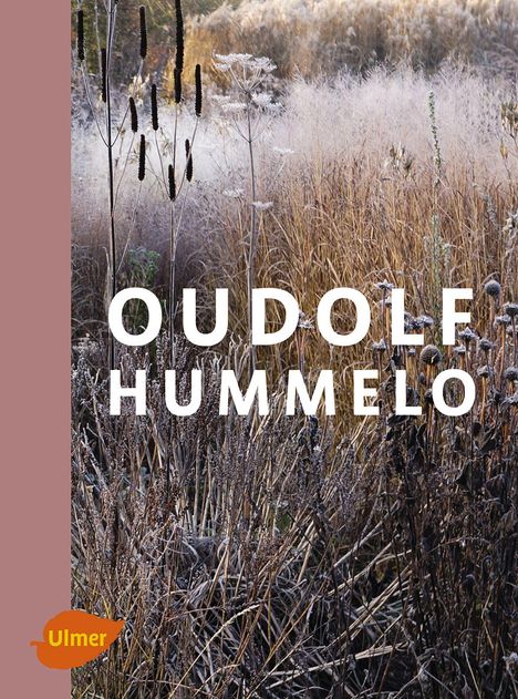 Piet Oudolf: Oudolf Hummelo, Buch