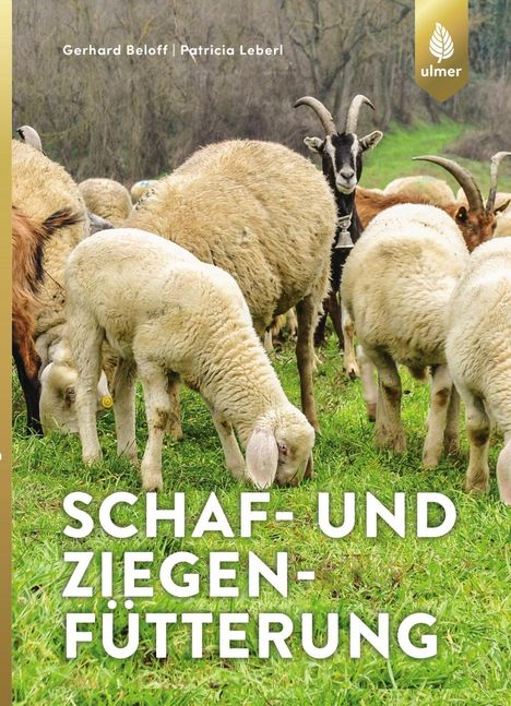 Gerhard Bellof: Schaf- und Ziegenfütterung, Buch