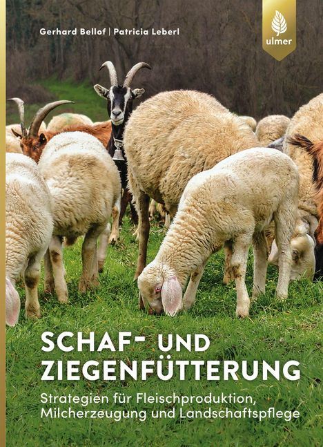 Gerhard Bellof: Schaf- und Ziegenfütterung, Buch